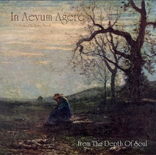 IN AEVUM AGERE – From the Depth of Soul